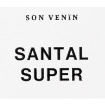 SON VENIN  -  SANTAL SUPER